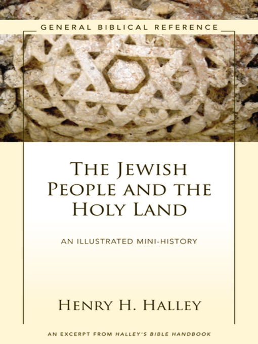 Title details for The Jewish People and the Holy Land by Henry H. Halley - Available